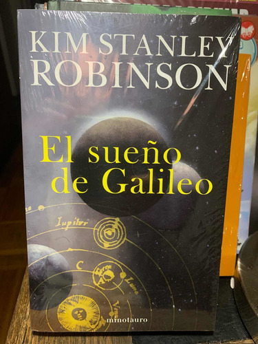 El Sueño De Galileo. Kim Stanley Robinson · Minotauro