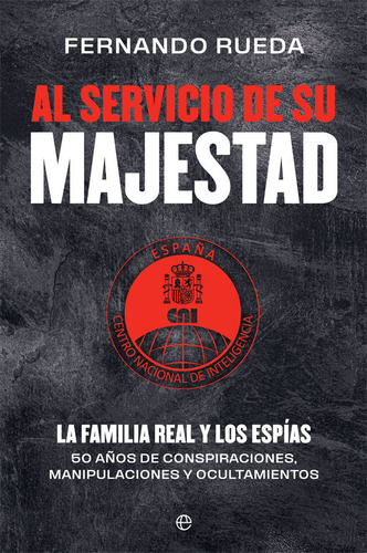 Libro Al Servicio De Su Majestad - Rueda, Fernando