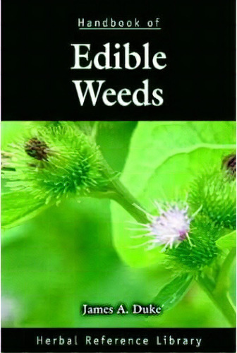 Handbook Of Edible Weeds, De James A. Duke. Editorial Taylor Francis Inc, Tapa Dura En Inglés