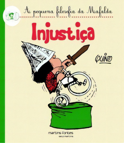 Injustiça, de Quino. Editora Martins Fontes - selo Martins, capa mole em português, 2020