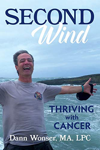 Second Wind: Thriving With Cancer (en Inglés) / Wonser, Dann