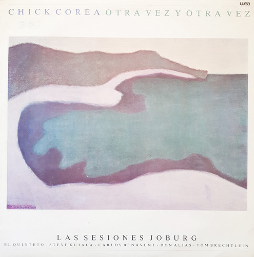 Chick Corea - Otra Vez Y Otra Vez La Sesiones Joburg Lp