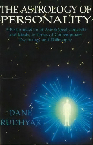 Astrology Of Personality, De Dane Rudhyar. Editorial Aurora Press, Tapa Blanda En Inglés