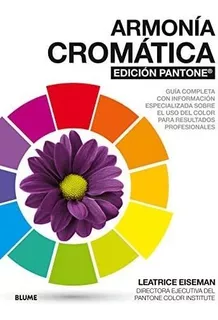 Libro: Armonía Cromática. Edición Pantone ®: Guía Completa C