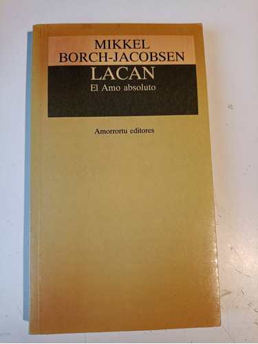 Lacan El Amo Absoluto Mikkel Borch-jacobsen