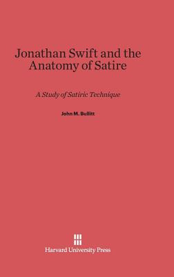 Libro Jonathan Swift And The Anatomy Of Satire - Bullitt,...
