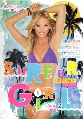 Surfer Girl  Amber Gregory Dvd Volumen 1 Laguna Beach Wokout