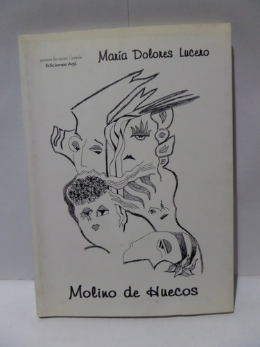 Molino De Huecos - María Dolores Lucero