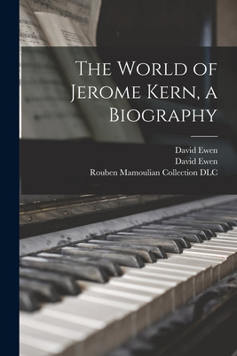 Libro The World Of Jerome Kern, A Biography - Ewen, David...