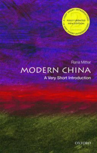 Modern China: A Very Short Introduction, De Rana Mitter. Editorial Oxford University Press, Tapa Blanda En Inglés