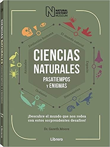 Ciencias Naturales. Pasatiempos Y Enigmas - Dr. Gareth Moore