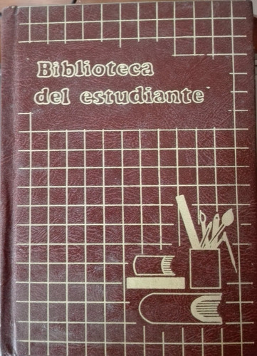 Lenguaje- Literatura- Biblioteca Del Estudiante- Tapa Dura