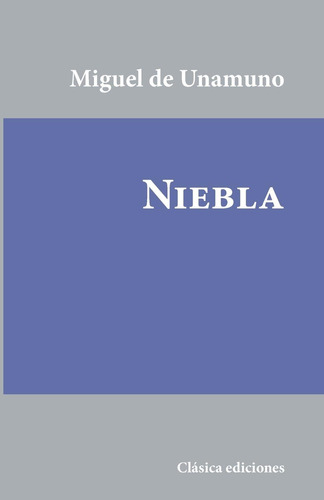 Libro: Niebla (clásicos Hispanos) (spanish Edition)