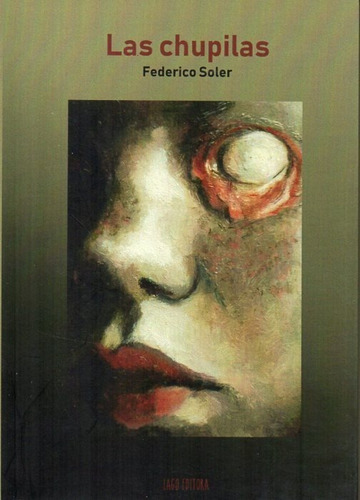 At- Soler, Federico - Las Chupilas