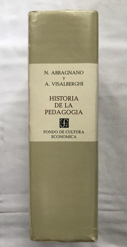 Historia De La Pedagogía / Abbagnano Y Visalberghi / F C E (Usado)