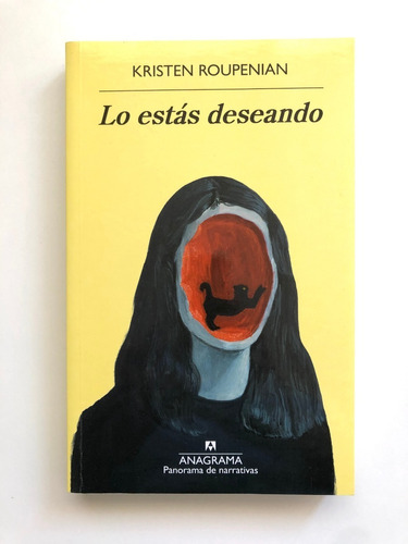 Lo Estás Deseando.  Kristen Roupenian