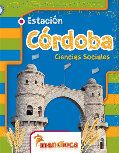 Estación Córdoba - Editorial Mandioca