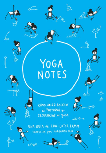 Libro: Yoganotes: Dibujando Figuras De Palitos Para Yoga (sp