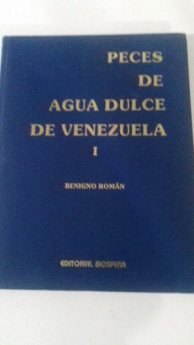 Libro De Colección,  Benigno Román, Editorial Biosfera 