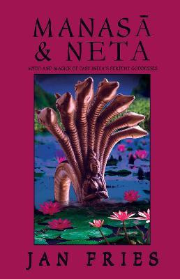 Libro Manasa And Neta : Myth And Magick Of East India's S...