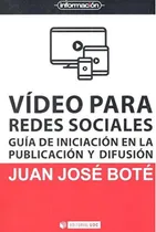 Comprar Libro Vídeo Para Redes Sociales De Bote, Juan José Uoc Edito