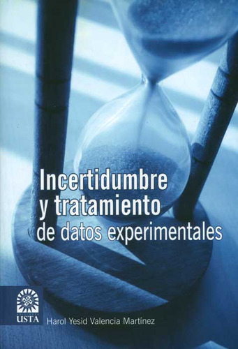 Incertidumbre Y Tratamiento De Datos Experimentales