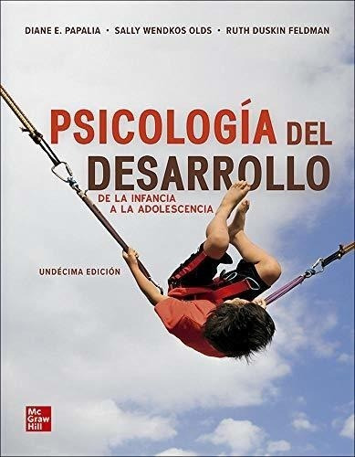 Psicologia Del Desarrollo De La Infancia A La Adolescencia [