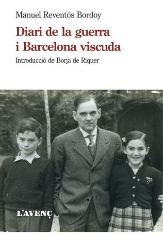 Diari De La Guerra I Barcelona Viscuda