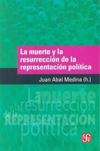 Muerte Y Resurreccion Representacion Politica - Abal Medina