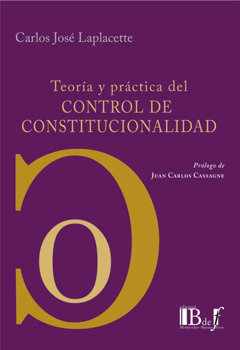 Teoría Práctica Del Control De Constitucionalidad Laplacette