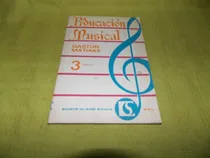 Comprar Educación Musical 3 - Gastón Mathías - Sainte Claire