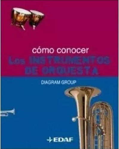 Como Conocer Los Instrumentos De Orquesta - Libro Nuevo