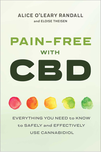 Libro: Pain-free With Cbd: Everything You Need To Know To