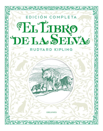 El Libro De La Selva Edicion Completa Kipling  Edelvives