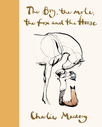 The Boy, The Mole, The Fox And The Horse Deluxe (yellow) Edition, De Charlie Mackesy. Editorial Harperone, Tapa Dura En Inglés