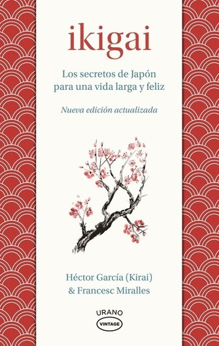 Libro Ikigai - Francesc Miralles Y Héctor García - Urano