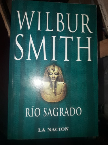 Wilbur Smith - Río Sagrado 