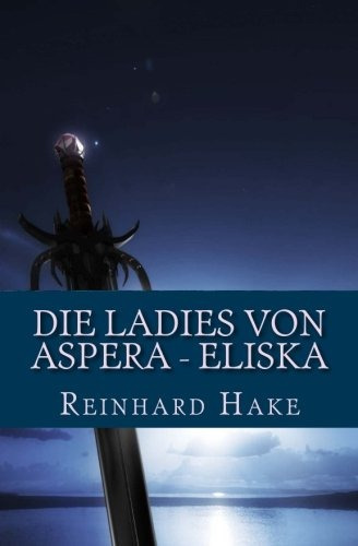 Die Ladies Von Aspera  Eliska (volume 2) (german Edition)