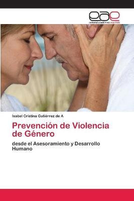 Libro Prevencion De Violencia De Genero - Gutierrez De A ...