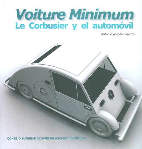 Voiture Minimum Le Corbusier Y El Automovil - Amado Loren...