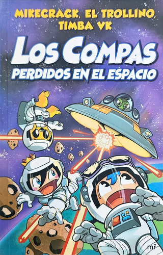 Los Compas 5 Perdidos En El Espacio Mikecrack El Trollino