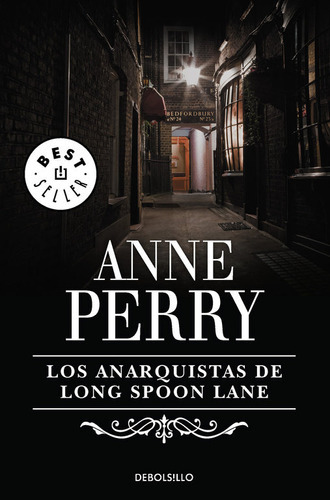 Los Anarquistas De Long Spoon Lane (inspector Thomas Pitt 24), De Perry, Anne. Editorial Debolsillo, Tapa Blanda En Español