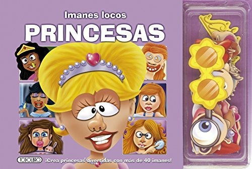 Princesas: Los Imanes Locos