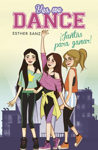 Yes We Dance 1¡juntas Para Ganar - Sanz,esther