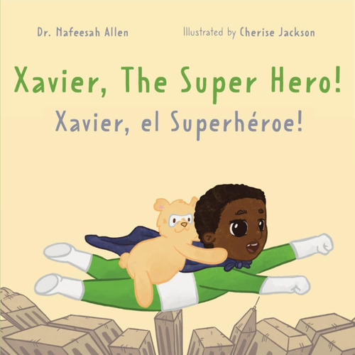 Libro: Xavier, El Superhéroe: Uno Bilingüe En Español E Ingl