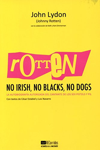 Libro Rotten No Irish No Blacks No Dogs De Lydon John A Mach