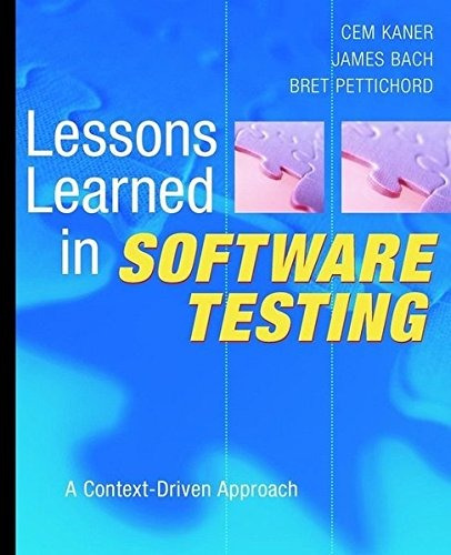 Book : Lessons Learned In Software Testing: A Context-dri...