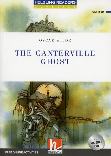 Canterville Ghost,the - With Audio Cd - Helbling Blue Series Level 5, De Wilde, Oscar. Editorial Helbling Languages, Tapa Blanda, Edición 1 En Inglés, 2020