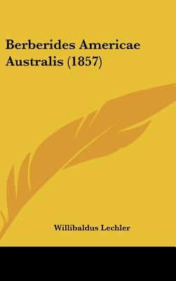 Libro Berberides Americae Australis (1857) - Lechler, Wil...