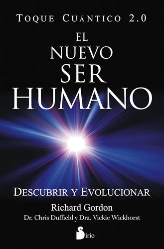 Libro: Nuevo Ser Humano, El - Toque Cuantico 2.0 -: Descubri
